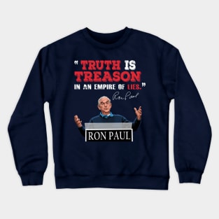 Ron Paul Truth is Treason Crewneck Sweatshirt